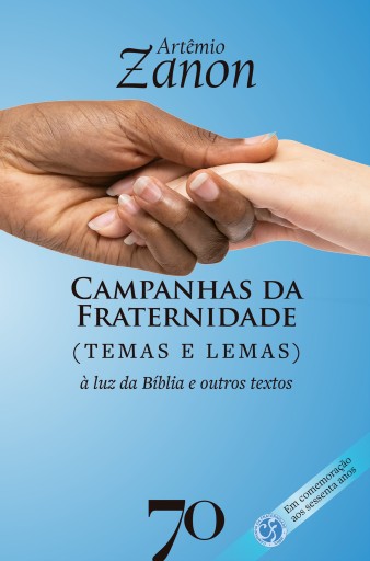 Campanhas da Fraternidade: Lemas e Temas