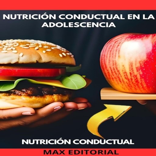 Portada del libro «Nutrición Conductual En La Adolescencia», de MAX EDITORIAL