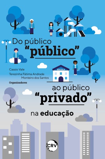 Do público "público" ao público "privado" na educação