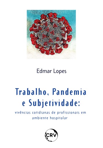 Trabalho, pandemia e subjetividade