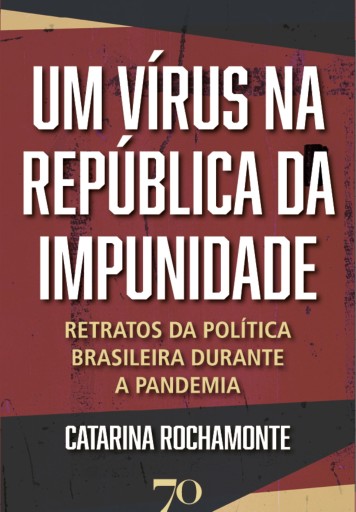 Um Vírus na República da Impunidade