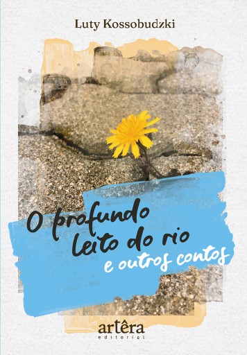O Profundo Leito do Rio e Outros Contos