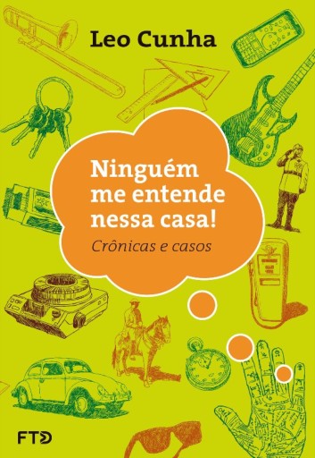 Ninguém me entende nessa casa