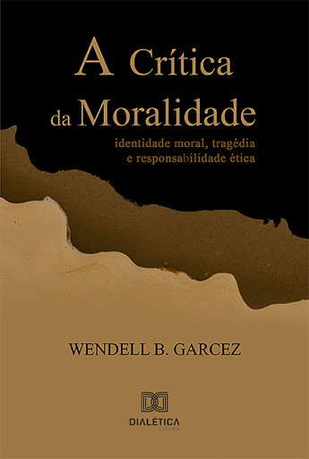 A Crítica da Moralidade