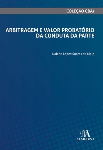 Arbitragem e Valor Probatório da Conduta da Parte