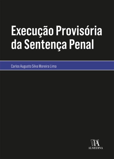 Execução Provisória da Sentença Penal