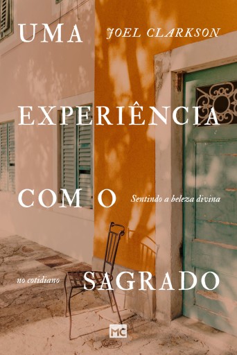 Portada del libro «Uma experiência com o sagrado», de Joel Clarkson