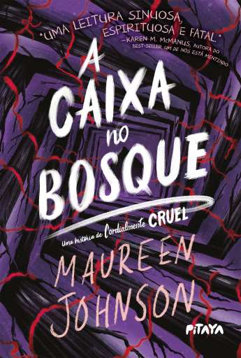 A caixa no bosque – Uma nova história da série Cordialmente Cruel