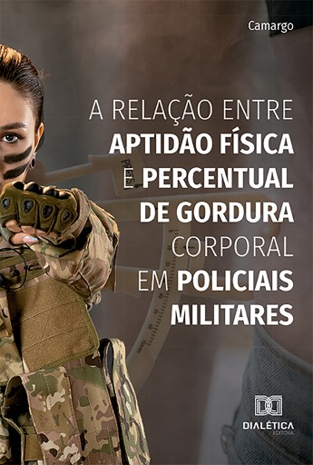 Portada del libro «A relação entre aptidão física e percentual de gordura corporal em policiais militares», de Camargo
