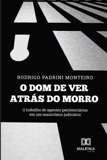 Portada del libro «O dom de ver atrás do morro», de Rodrigo Padrini Monteiro