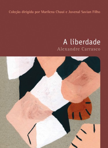 Portada del libro «A liberdade», de Alexandre de Oliveira Carrasco