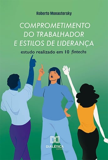 Portada del libro «Comprometimento do trabalhador e estilos de liderança», de Roberto Monastersky