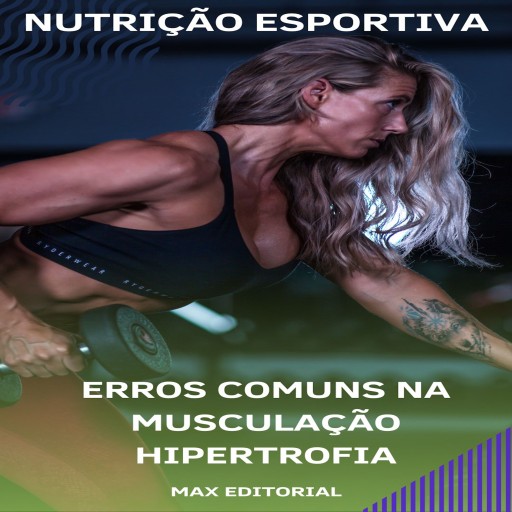 Erros Comuns na Musculação Hipertrofia
