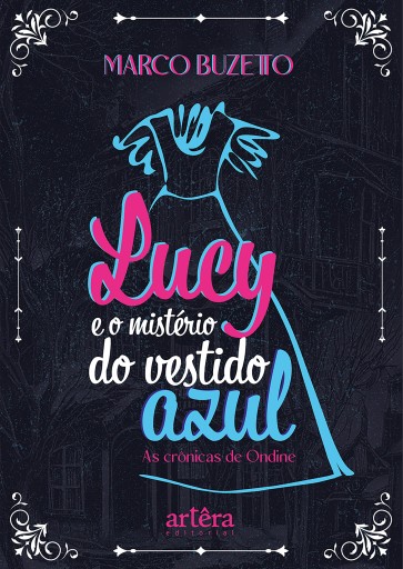 Lucy e o Mistério do Vestido Azul: As Crônicas de Ondine