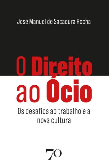 O Direito ao Ócio
