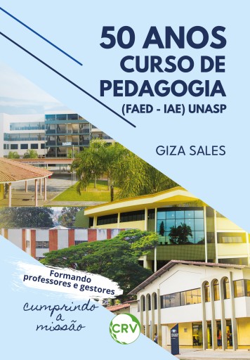 50 anos curso de pedagogia (FAED – IAE) UNASP