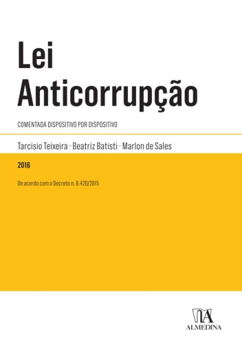 Lei Anticorrupção: Comentada Dispositivo por Dispositivo