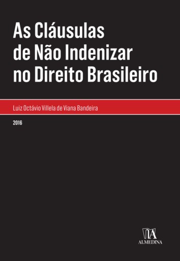 As Cláusulas de Não Indenizar no Direito Brasileiro