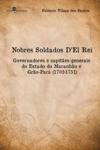 Nobres soldados D'el Rei