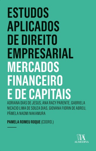 Estudos Aplicados de Direito Empresarial - Mercados Financeiros e de Capitais