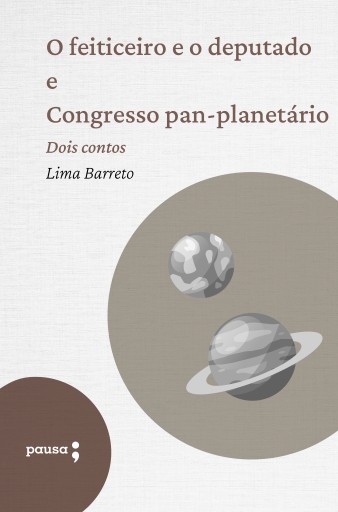 O feiticeiro e o deputado e Congresso pan-planetário