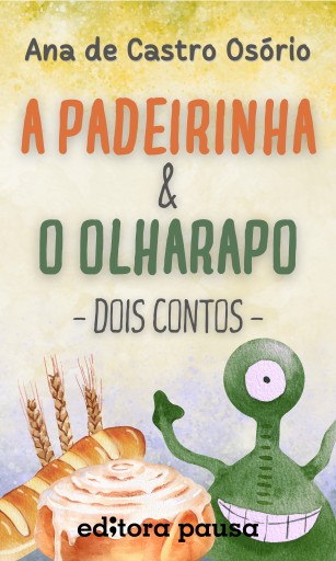 A padeirinha e O olharapo – dois contos
