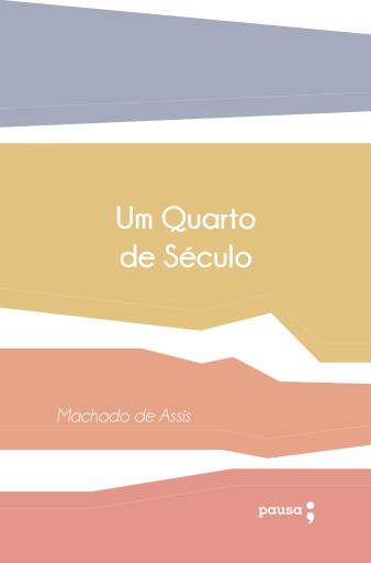 Portada del libro «Um quarto de século», de Machado de Assis