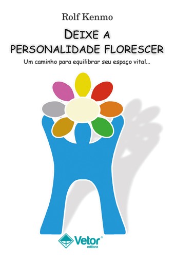 Deixe a personalidade florescer
