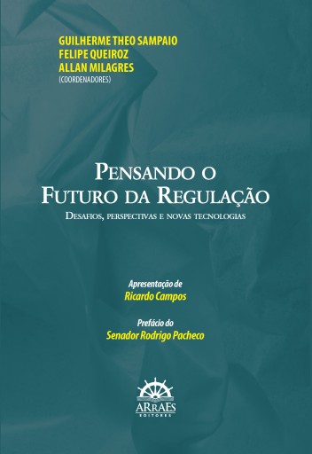 PENSANDO O FUTURO DA REGULAÇÃO