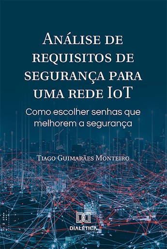 Análise de requisitos de segurança para uma rede IoT