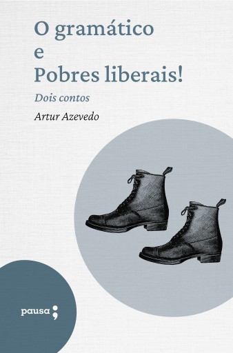 Portada del libro «O gramático e Pobres liberais! - dois contos», de Artur de Azevedo