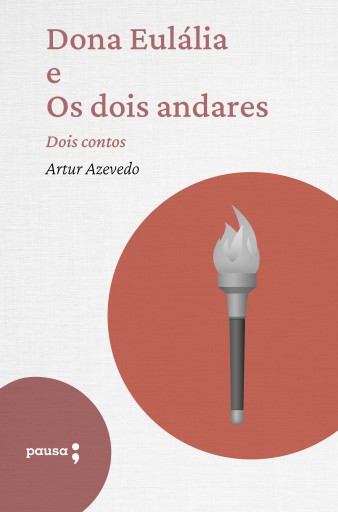 Portada del libro «Dona Eulália e Os dois andares - dois contos», de Artur de Azevedo
