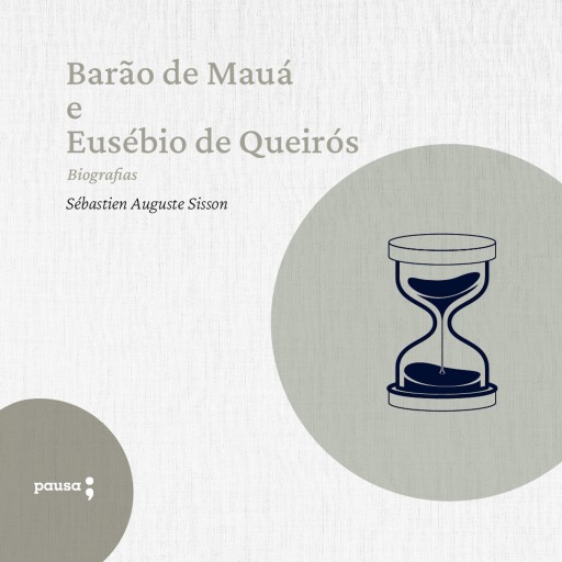 Barão de Mauá E Eusébio de Queirós  - biografias