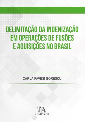 Delimitação da indenização em operações de fusões e aquisições no Brasil
