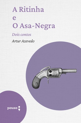 Portada del libro «A Ritinha e o Asa-Negra - dois contos», de Artur de Azevedo