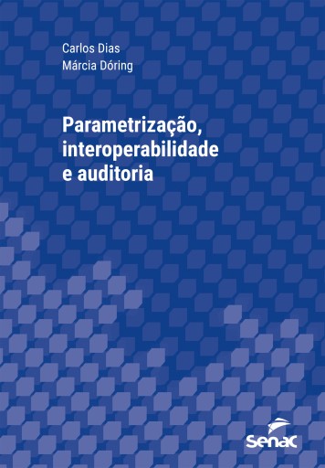 Parametrização, interoperabilidade e auditoria