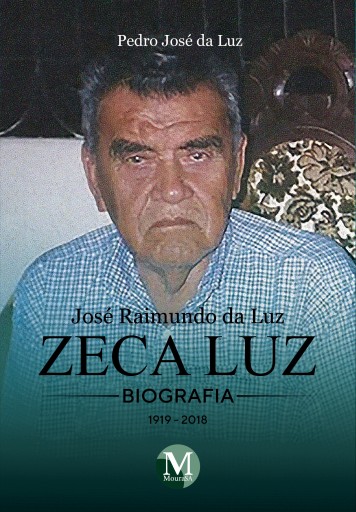 Biografia - José Raimundo da Luz Zeca luz