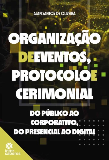 Organização de eventos, protocolo e cerimonial: