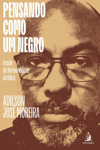 Pensando como um Negro: Ensaio de Hermenêutica Jurídica