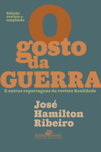 O gosto da guerra (Edição revista e ampliada)