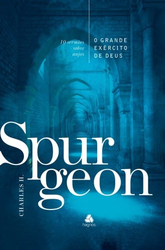 O grande exército de Deus - Spurgeon