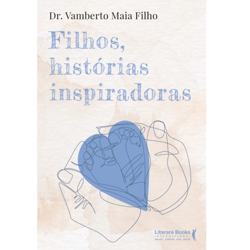 Filhos, histórias inspiradoras