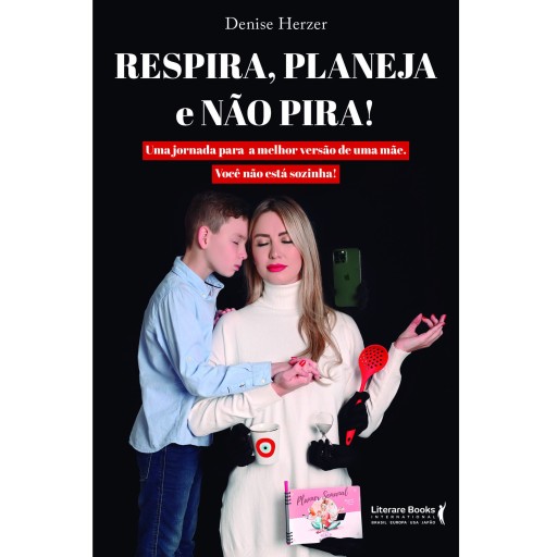 Respira, Planeja e Não Pira