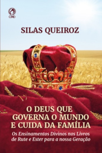 O Deus que Governa o Mundo e Cuida da Família
