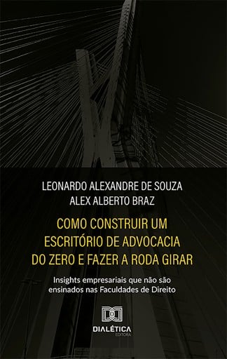 Como construir um escritório de advocacia do zero e fazer a roda girar