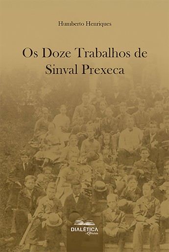 Os Doze Trabalhos de Sinval Prexeca