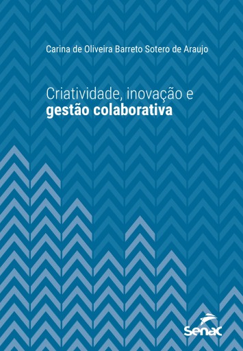 Portada del libro «Criatividade, inovação e gestão colaborativa», de Carina de Oliveira Barreto Sotero de Araujo