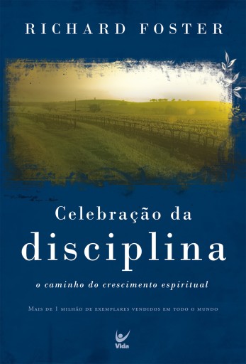Portada del libro «Celebração da Disciplina», de Richard Foster