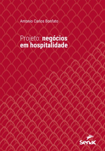 Projeto: negócios em hospitalidade
