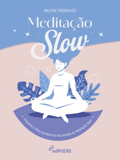 Portada del libro «Meditação Slow», de Malone Rodrigues